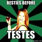 She Says: Besties Before Testes