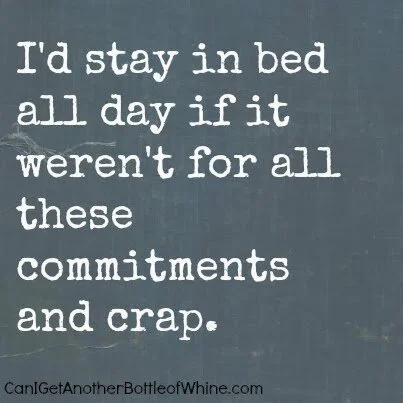 commitments and crap