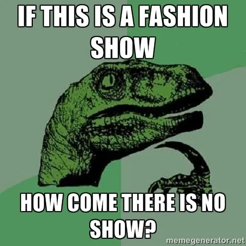 fashion show no show
